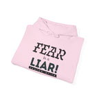 Fear Is a Liar Hoodie — Inspirational Christian Faith Sweatshirt