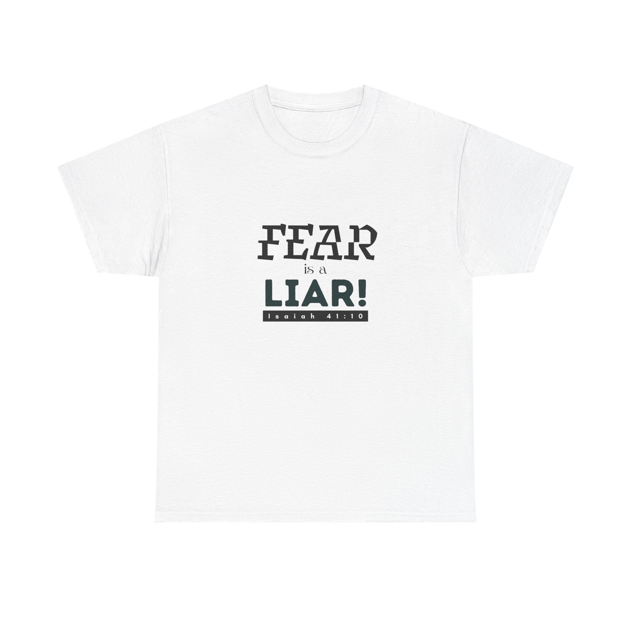 T-Shirt — "Fear Is a Liar!" Graphic Tee | Inspirational Christian Message