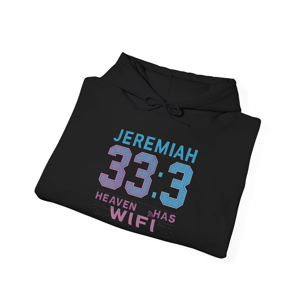 "Heaven Has WiFi" Christian Hoodie | Jeremiah 33:3 Faith Pullover Sweatshirt