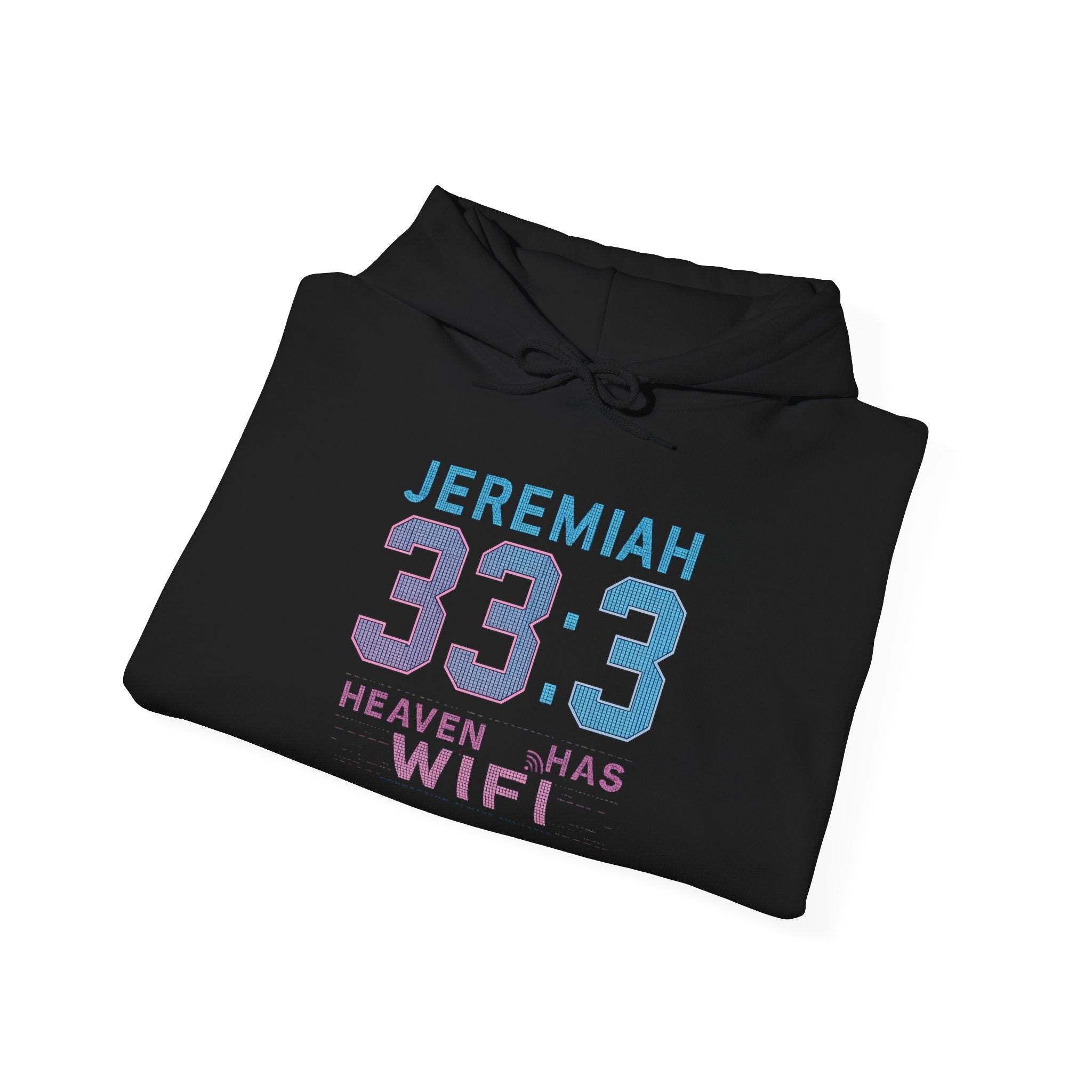 "Heaven Has WiFi" Christian Hoodie | Jeremiah 33:3 Faith Pullover Sweatshirt