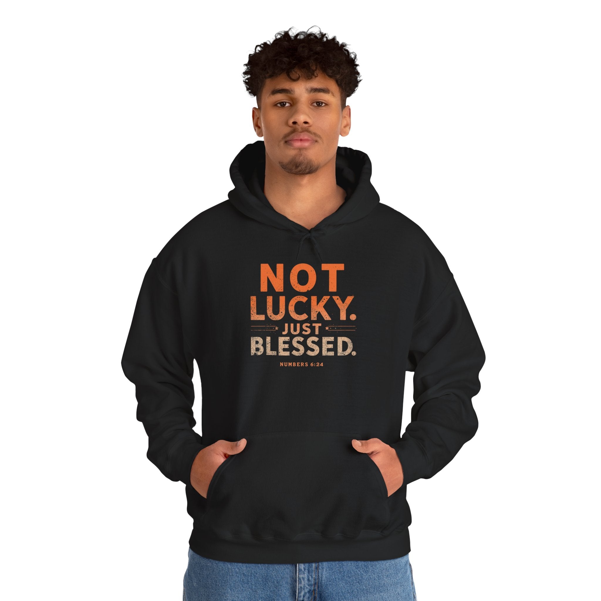 Not Lucky Just Blessed Hoodie — Faith-Based Inspirational Pullover