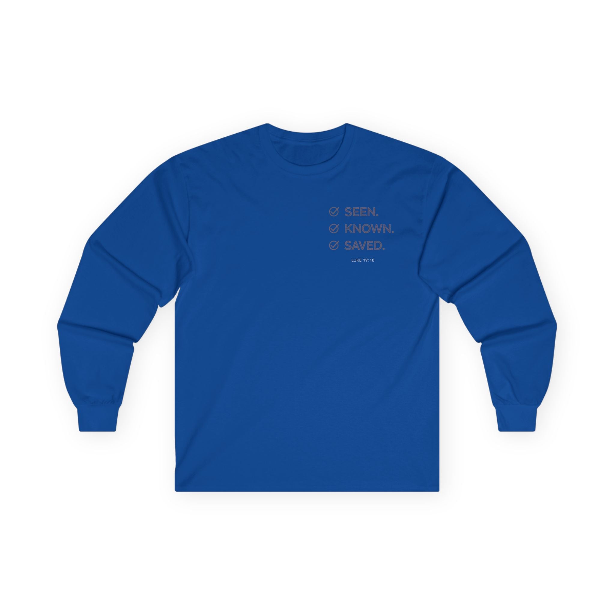Seen. Known. Saved. Long Sleeve Christian Tee
