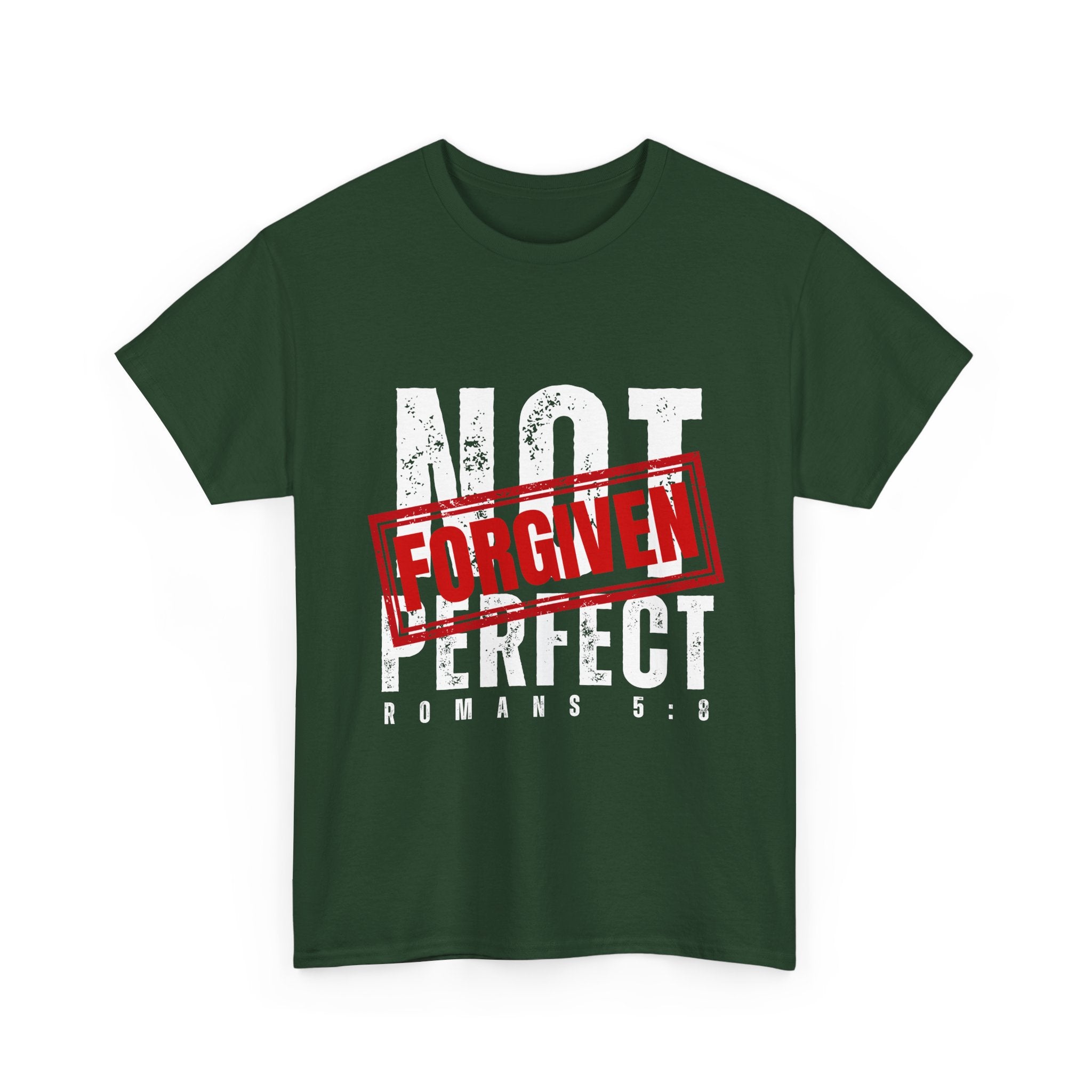Christian Tee — "Not Perfect, Forgiven" Romans 5:8 Graphic T-Shirt (Still Loved / Still Chosen)