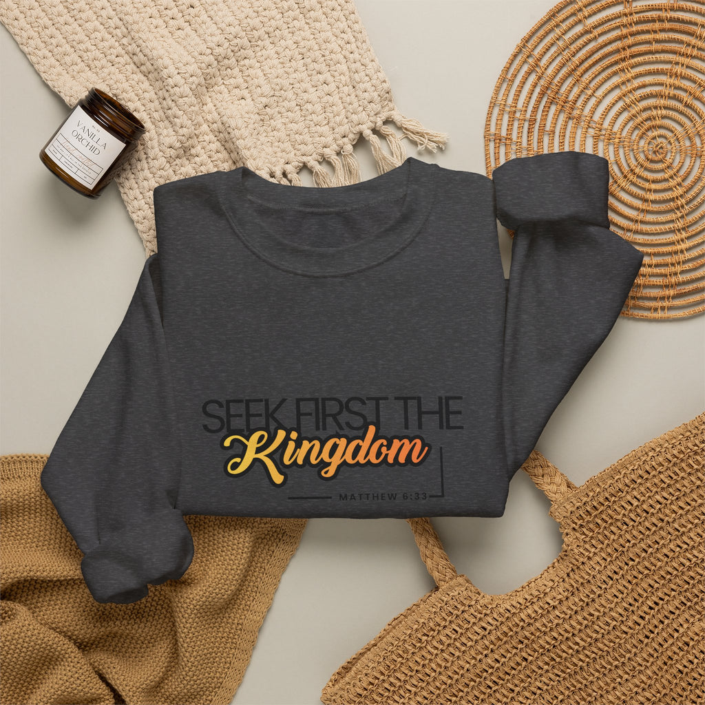 Seek First the Kingdom Crewneck Sweatshirt — Christian Faith Graphic Sweatshirt
