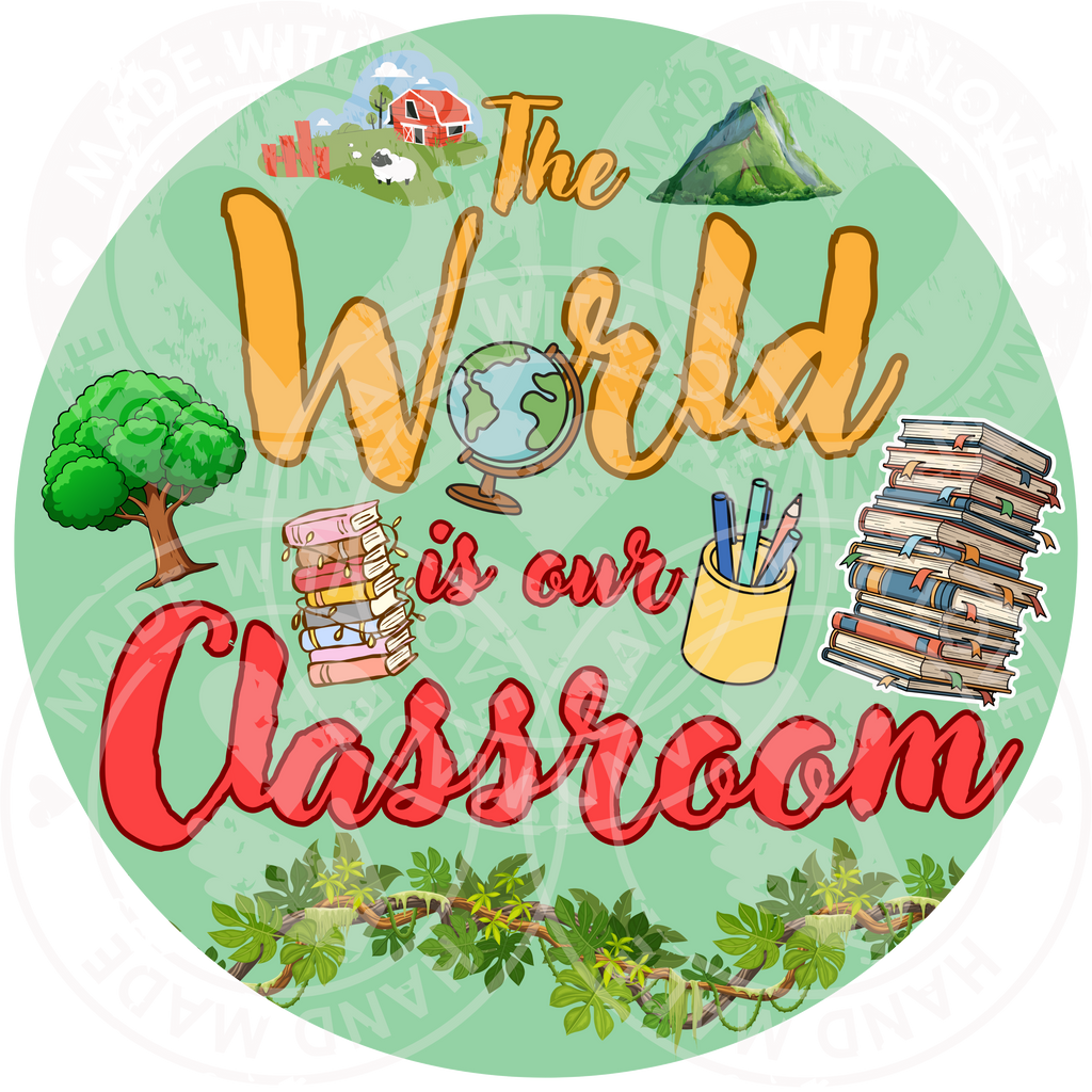 The World Is Our Classroom Homeschool Sticker – Charlotte Mason Inspired Education Decal - Our Earth